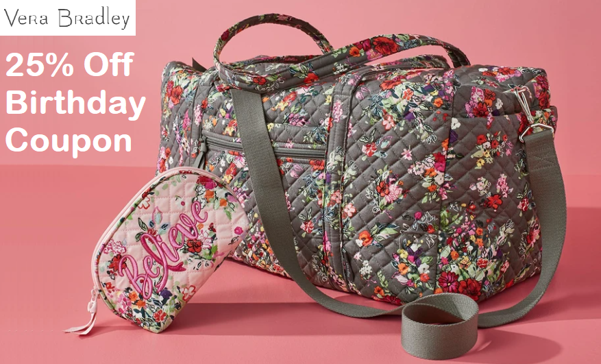 25 Off Vera Bradley Birthday Coupon 2023 SavingChief