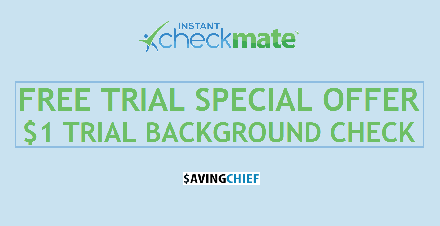 instant checkmate free trial