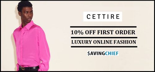Cettire 10 Off First Order 2022 SavingChief