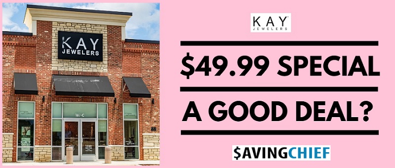 Kay Jewelers $49.99 Special