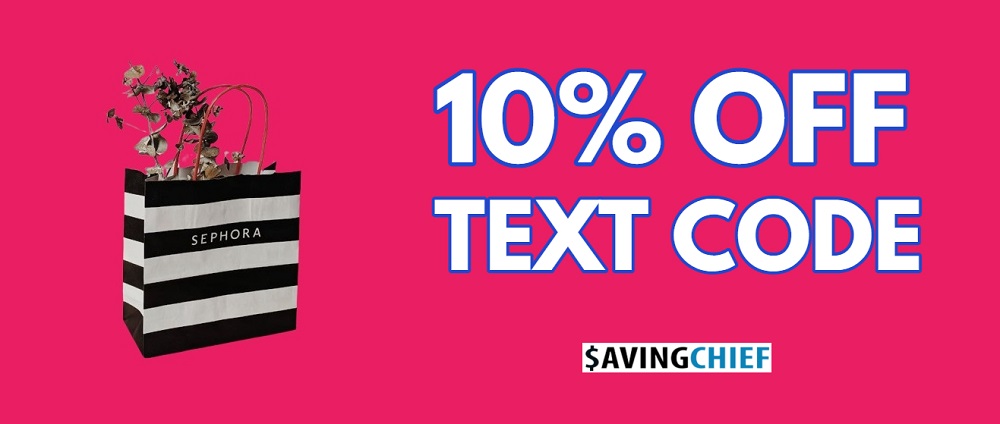 Sephora 10% off text code